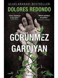 Görünmez Gardiyan - 1. Kitap - Dolores Redondo - Koridor Yayıncılık