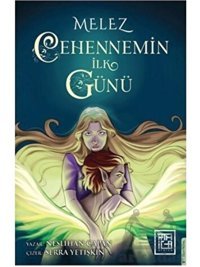 Melez - Cehennemin İlk Günü - Neslihan Çapan - Athica Yayınları