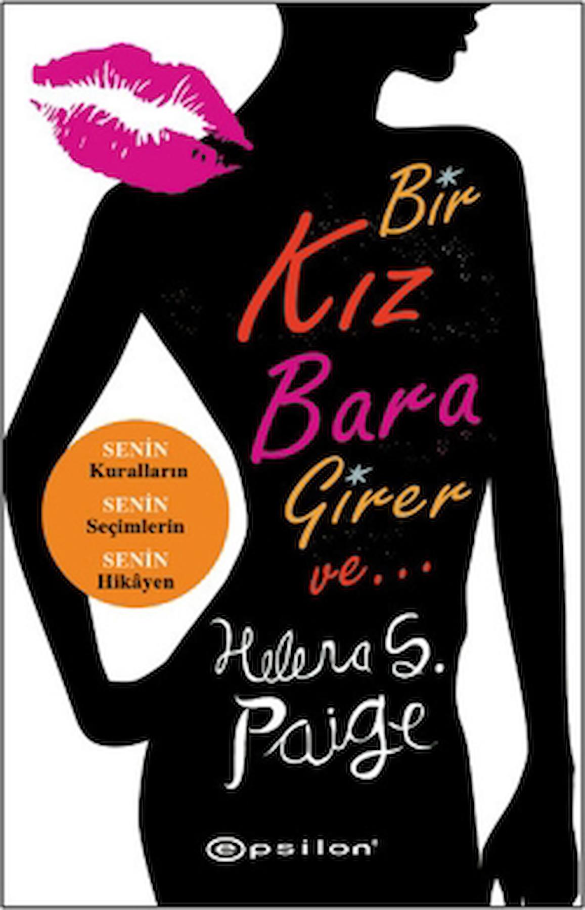 Bir Kız Bara Girer ve... / Helena S. Paige / Epsilon Yayınevi / 9789944828369
