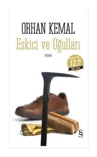Eskici ve Oğulları-Midi Boy - Orhan Kemal - Everest Yayınları
