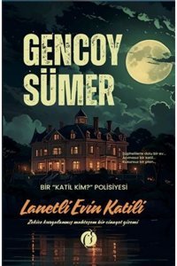Herdem Kitap Lanetli Evin Katili - Bir Katil Kim? Polisiyesi - Zekice Kurgulanmış Muhteşem Bir Cinayet Gizemi