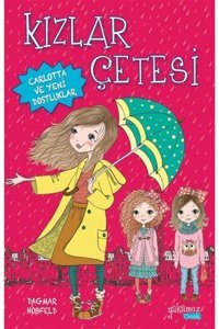 Yakamoz Yayınları Kızlar Çetesi - Carlotta ve Yeni Dostluklar kitabı - Dagmar Hobfeld - Yakamoz Yayınevi