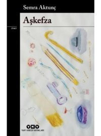 Aşkefza - Semra Aktunç - Yapı Kredi Yayınları