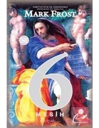 6 Mesih - Mark Frost - Artemis Yayınları