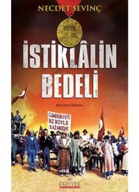 İstiklalin Bedeli - Necdet Sevinç - Kariyer Yayınları