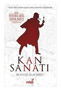 İndigo Kitap Kan Sanatı Bir Sherlock Holmes Macerası / Indigo Kitap / Bonnie Macbird