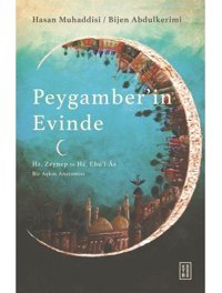 Peygamber'in Evinde - Bir Aşkın Anatomisi - Bijen Abdulkerimi - Ketebe