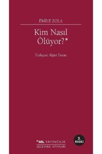 Sel Yayıncılık Kim Nasıl Ölüyor?