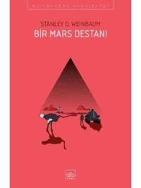 Bir Mars Destanı - Stanley G. Weinbaum - İthaki Yayınları