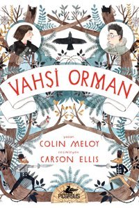 Pegasus Yayınları Vahşi Orman - Vahşi Orman 1 & Colin Meloy