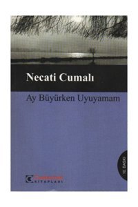 Cumhuriyet Kitapları Ay Büyürken Uyuyamam -bütün Eserleri 5-