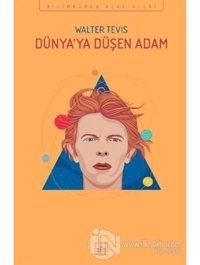 Dünyaya Düşen Adam-Bilimkurgu Klasikleri - Walter Tevis - İthaki Yayınları