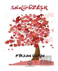 Sergüzaşk - Firzan Üstün - Platanus Publishing