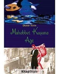 Muhabbet Kuşuna Ağıt - Demir Toros - İnkılap Kitabevi