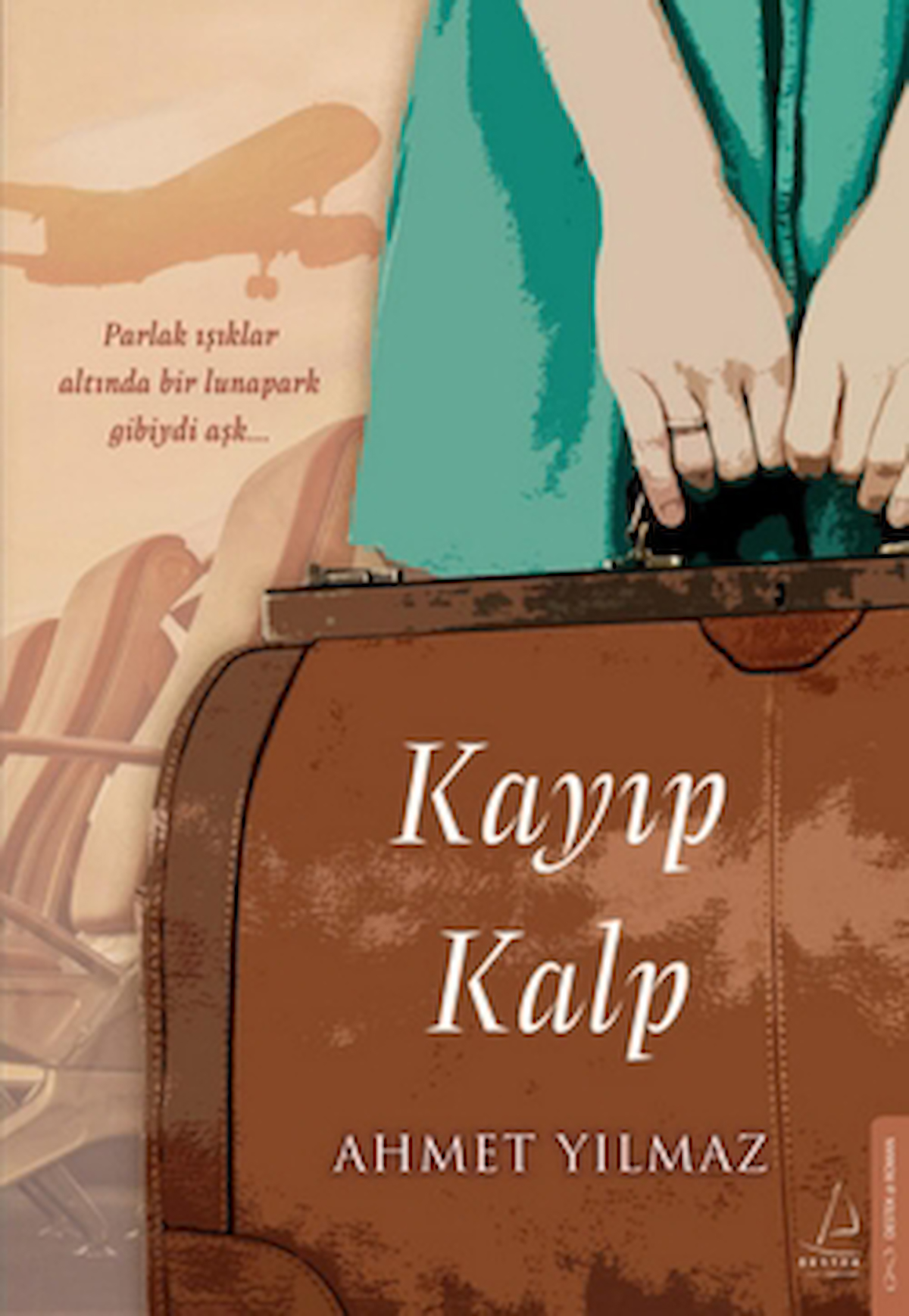 Kayıp Kalp / Ahmet Yılmaz / Destek Yayınları / 9786256209107