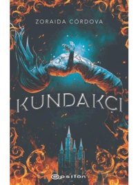 Kundakçı - Zoraida Cordova - Epsilon Yayınevi