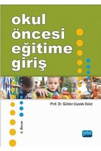 Nobel Akademik Yayıncılık Okul Öncesi Eğitime Giriş