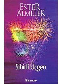 Sihirli Üçgen - Ester Almelek - İnkılap Kitabevi