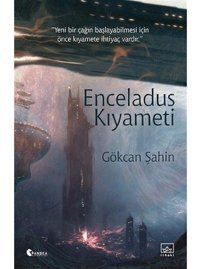 Enceladus Kıyameti - Gökcan Şahin - İthaki Yayınları
