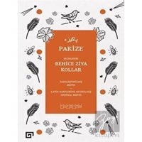 Pakize - Behice Ziya Kollar - Koç Üniversitesi Yayınları