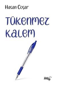 Tükenmez Kalem - Hasan Coşar - Sınırsız Kitap
