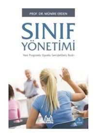 Sınıf Yönetimi - Münire Erden - Arkadaş Yayıncılık