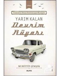 Yarım Kalan Devrim Rüyası - Muhittin Şimşek - Alfa Yayıncılık