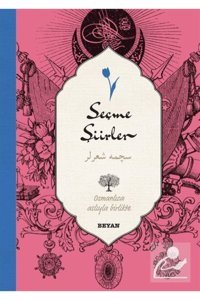 Beyan Yayınları Seçme Şiirler-antoloji (İKİ DİL (ALFABE) Bir Kitap-osmanlıca-türkçe)