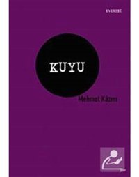 Kuyu - Mehmet Kazım - Everest Yayınları