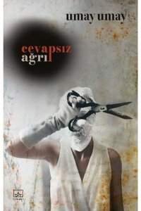 İthaki Yayınları Cevapsız Ağrı