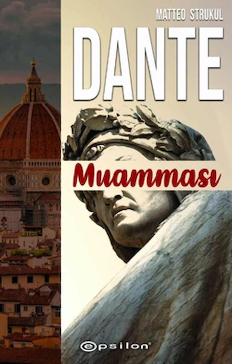 Dante Muamması / Matteo Strukul / Epsilon Yayınevi / 9786254146480