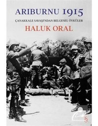 Arıburnu 1915 - Haluk Oral - Everest Yayınları