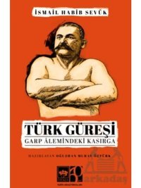 Türk Güreşi Ötüken Neşriyat İsmail Habib Sevük