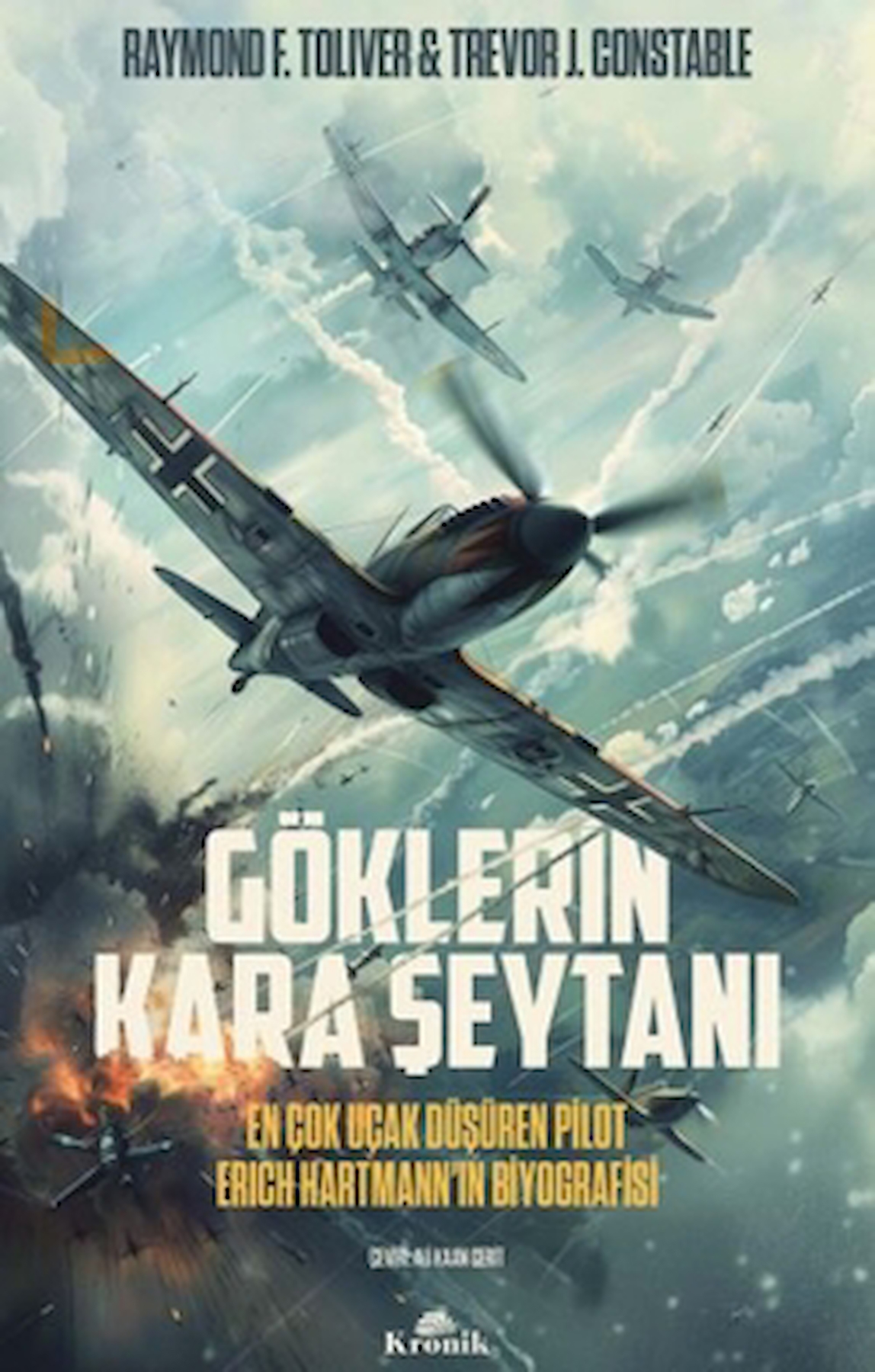 Göklerin Kara Şeytanı / Raymond F. Toliver / Kronik Kitap / 9786256774995