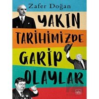 Yakın Tarihimizde Garip Olaylar - İthaki Yayınları