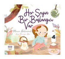 Her Şeyin Bir Başlangıcı Var - Merve Gülcemal - Cezve Çocuk