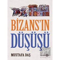 Bizans'ın Düşüşü - Yeditepe Yayınevi