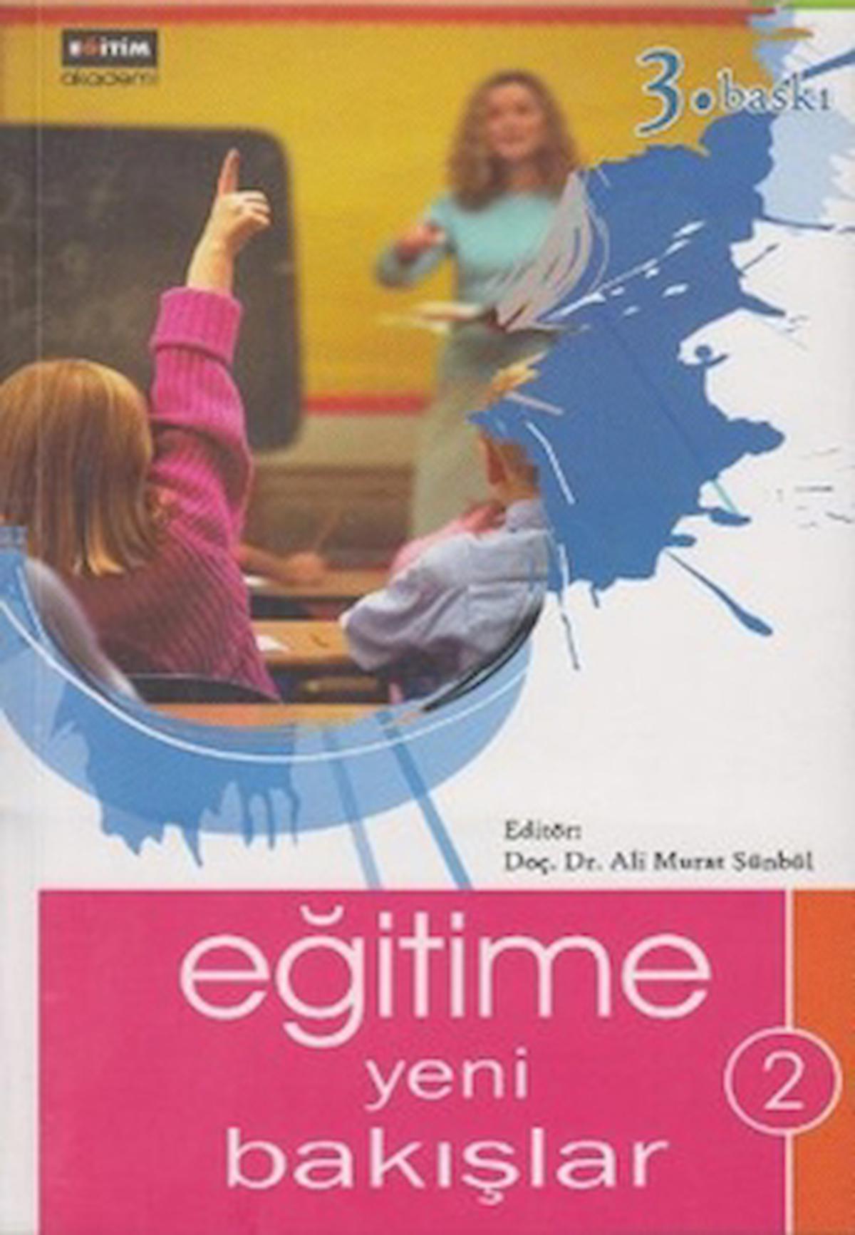 Eğitime Yeni Bakışlar 2 / Komisyon / Eğitim Yayınevi - Bilimsel Eserler / 9789758890583