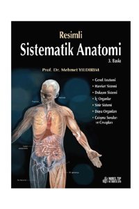Nobel Tıp Kitabevleri Resimli Sistematik Anatomi-prof. Dr. Mehmet Yıldırım-