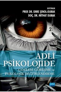 Nobel Akademik Yayıncılık Adli Psikolojide Gözlem - Görüşme Ve Psikolojik Değerlendirme