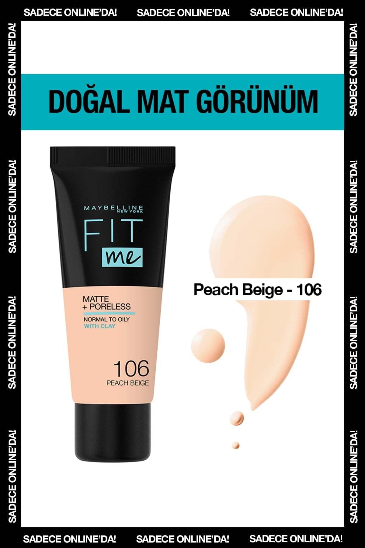 Maybelline New York Fit Me Matte + Poreless 106 Peach Likit Tüp Fondöten 30 ml