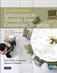 Konaklama İşletmelerinde Stratejik İnsan Kaynakları Yönetimi Melvin R. Weber, Dori Finley Dennison Nobel Akademik Yayıncılık