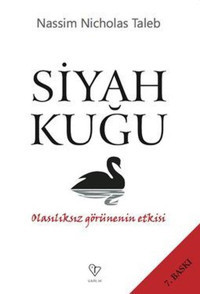 Siyah Kuğu - Olasılıksız Görünenin Etkisi Nassim Nicholas Taleb Varlık Yayınları