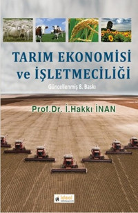 Tarım Ekonomisi ve İşletmeciliği İ. Hakkı İnan İdeal Kültür Yayıncılık