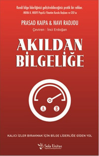 Akıldan Bilgeliğe Navi Radjou, Prasad Kaipa Sola Unitas