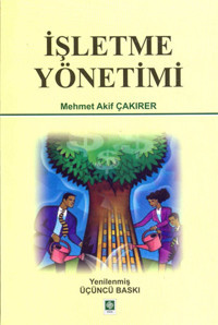 İşletme Yönetimi Mehmet Akif Çakırer Ekin Basım Yayın