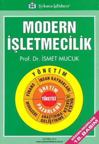 Modern İşletmecilik İsmet Mucuk Türkmen Kitabevi