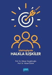 İşletmelerde Halkla İlişkiler Dilaver Tengilimoğlu Nobel Akademik Yayıncılık