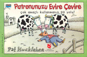 Patronunuzu Evire Çevire Çok Amaçlı Kullanmanın 99 Yolu Pat Hucklebee Aksoy Yayıncılık