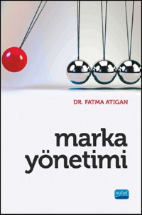 Marka Yönetimi Fatma Atıgan Nobel Akademik Yayıncılık